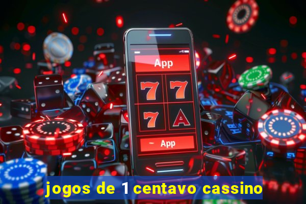 jogos de 1 centavo cassino